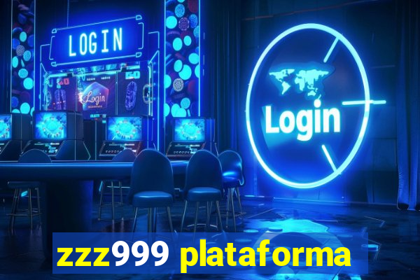 zzz999 plataforma